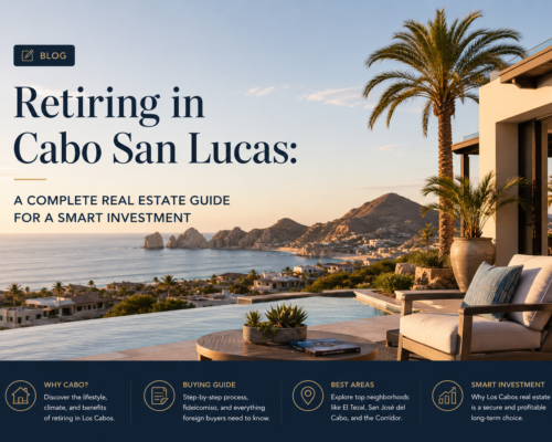 Buying a Retirement Home in Cabo San Lucas: Complete Guide