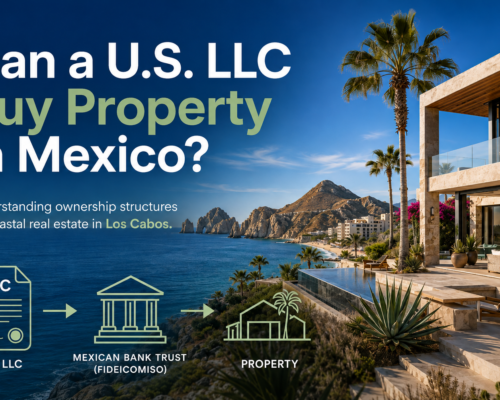 Can a U.S. LLC Buy Property in Mexico?